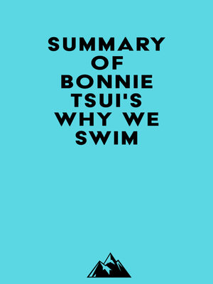 cover image of Summary of Bonnie Tsui's Why We Swim